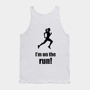 I'm on the run! (Female) Tank Top